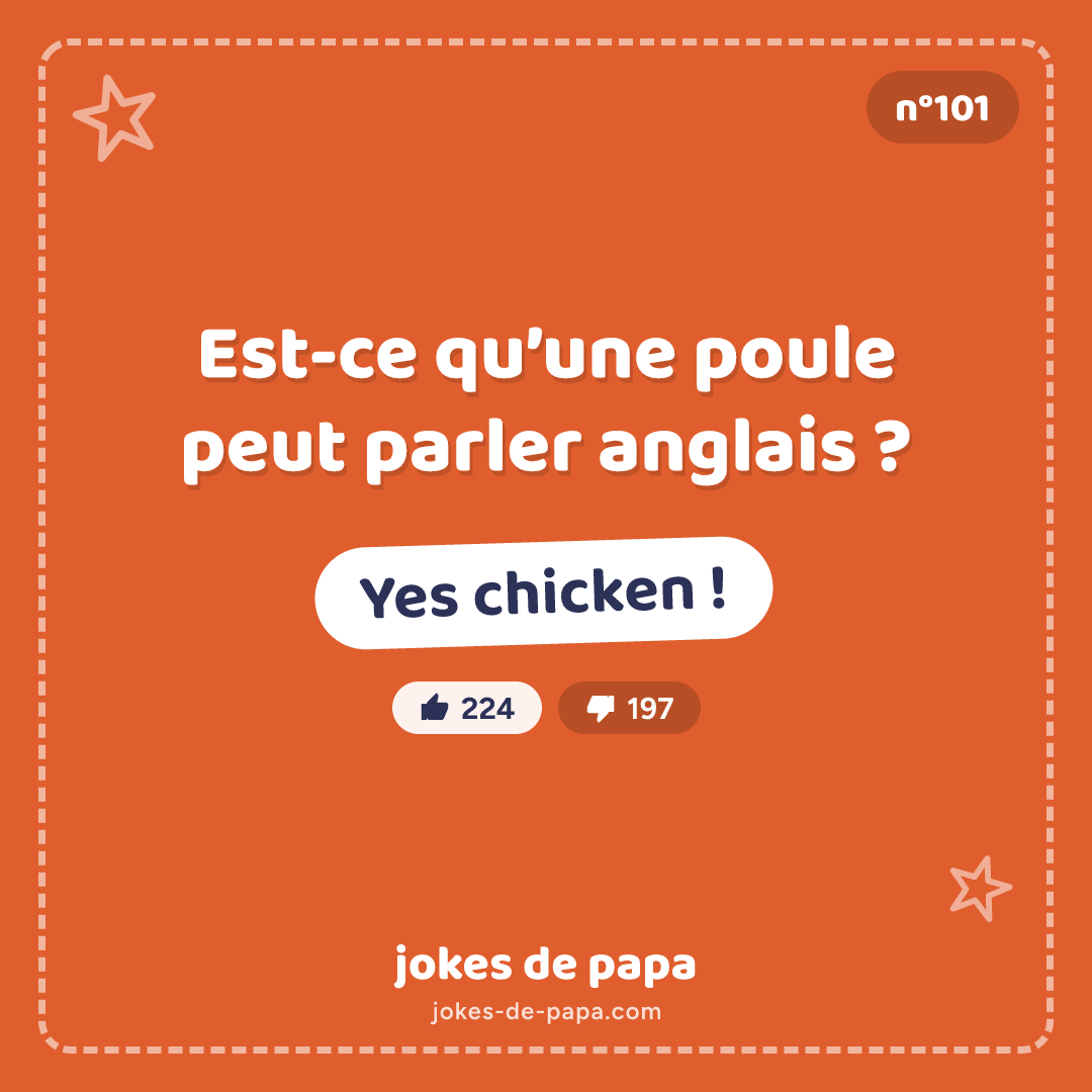 Blague n°101 en image : Est-ce qu’une poule peut parler anglais ? Yes chicken !
