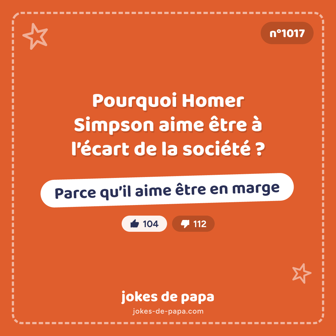 Blague n°1017 en image : Pourquoi Homer Simpson aime être à l’écart de la société ? Parce qu’il aime être en marge