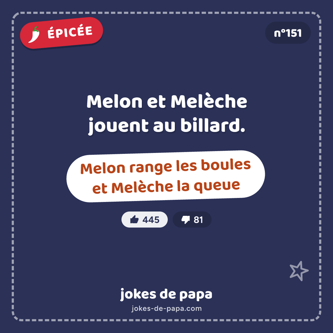 Blague n°151 en image : Melon et Melèche jouent au billard. Melon range les boules et Melèche la queue