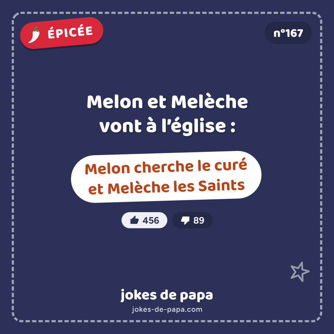 Blague n°167 en image : Melon et Melèche vont à l’église : Melon cherche le curé et Melèche les Saints