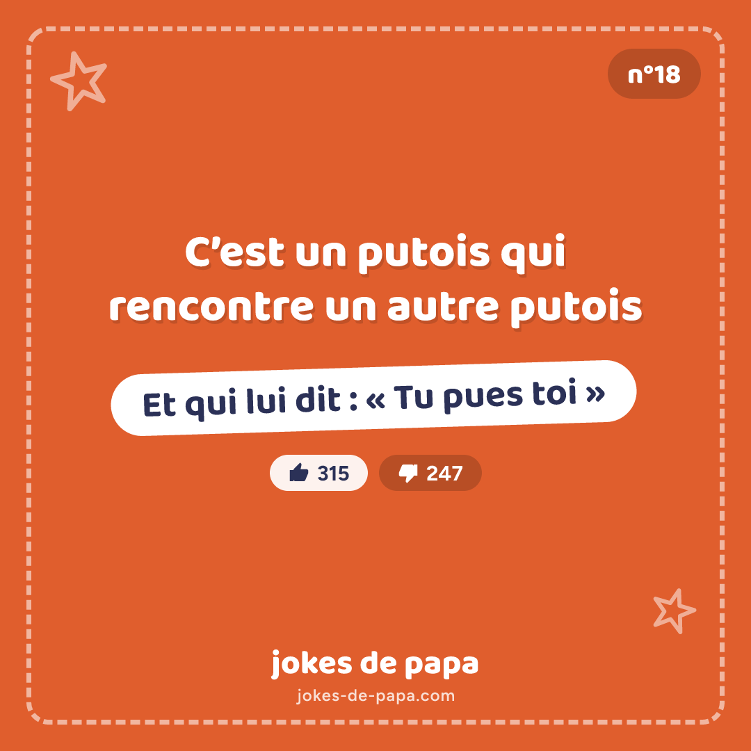 Blague n°18 en image : C’est un putois qui rencontre un autre putois Et qui lui dit : « Tu pues toi »