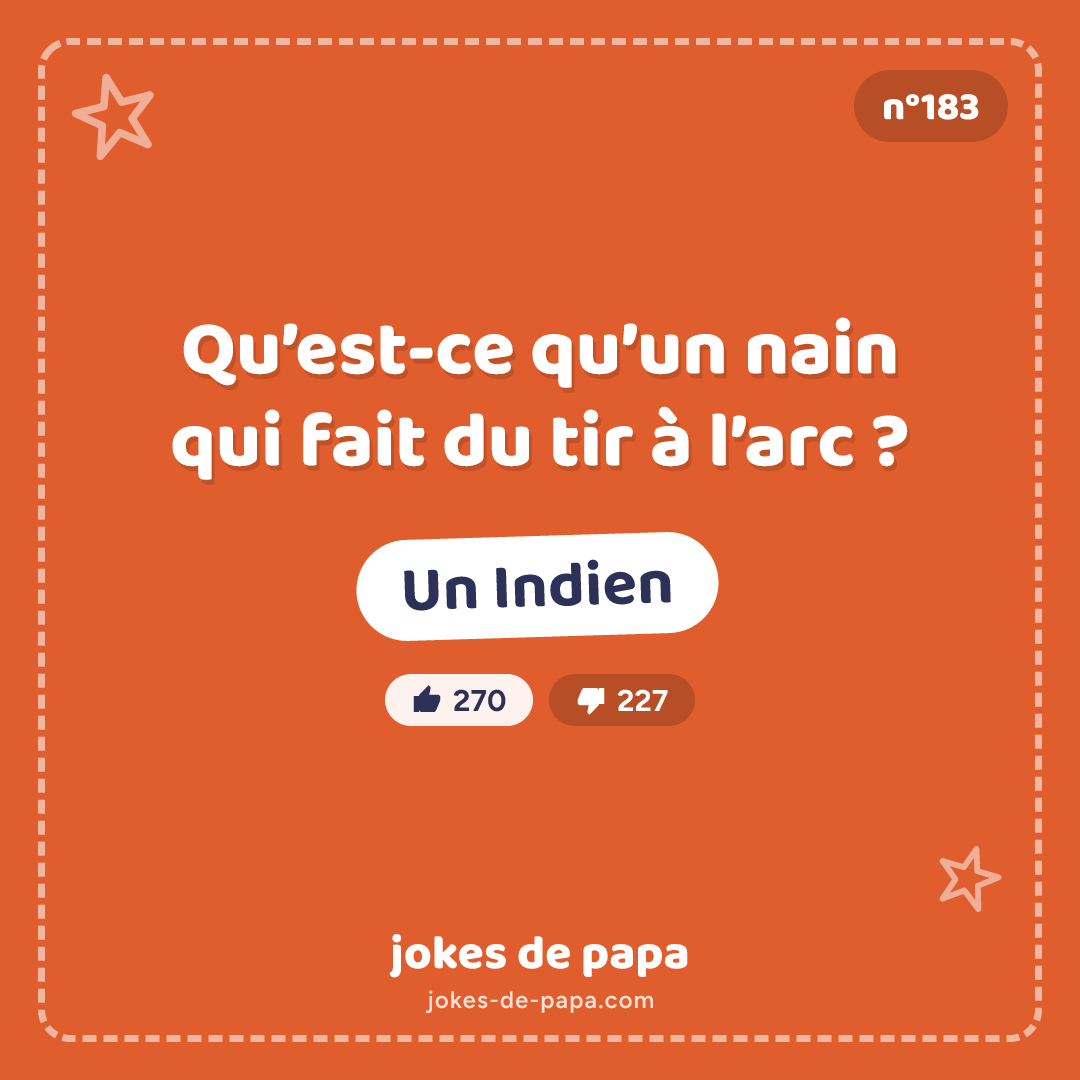 Blague n°183 en image : Qu’est-ce qu’un nain qui fait du tir à l’arc ? Un Indien