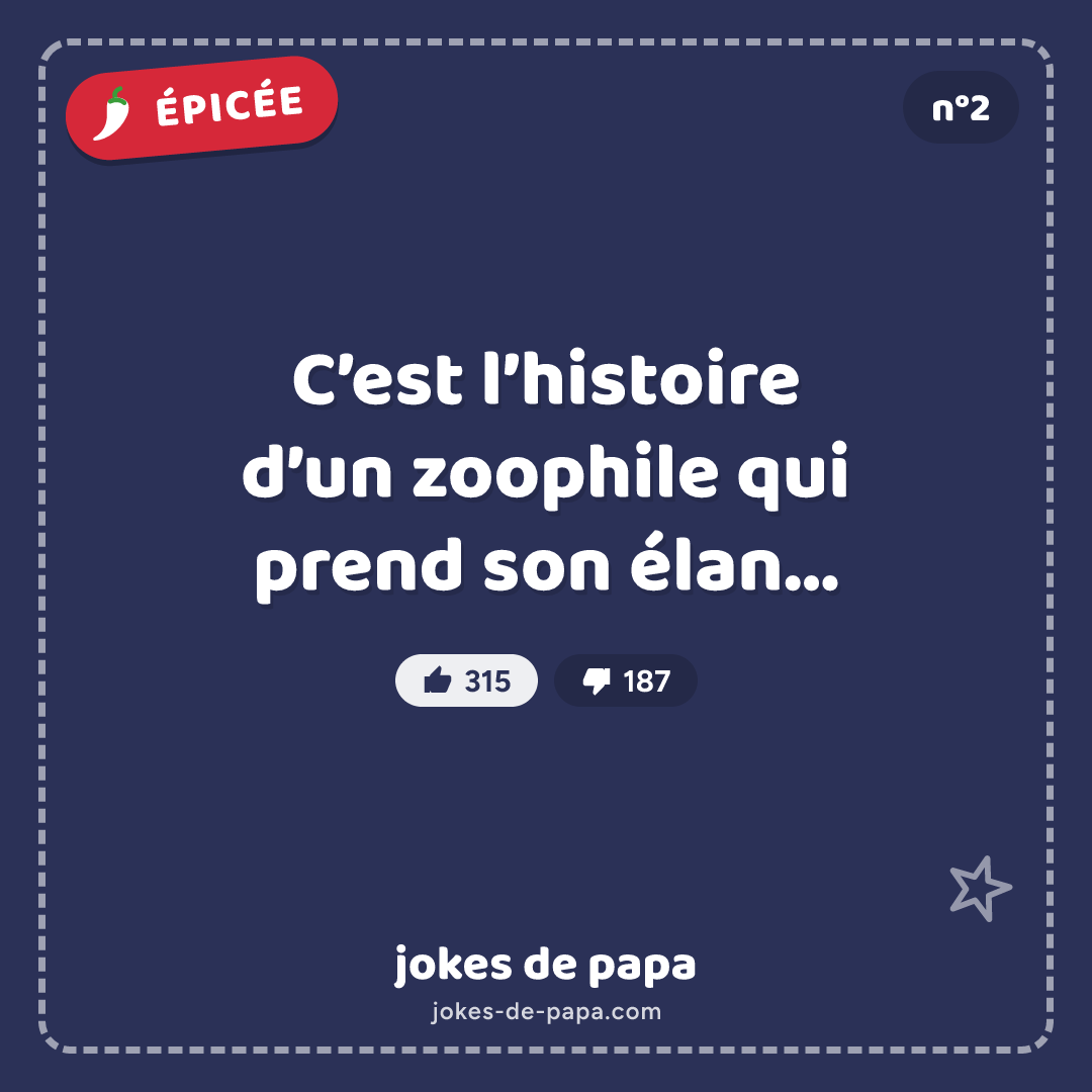 Blague n°2 en image : C’est l’histoire d’un zoophile qui prend son élan…