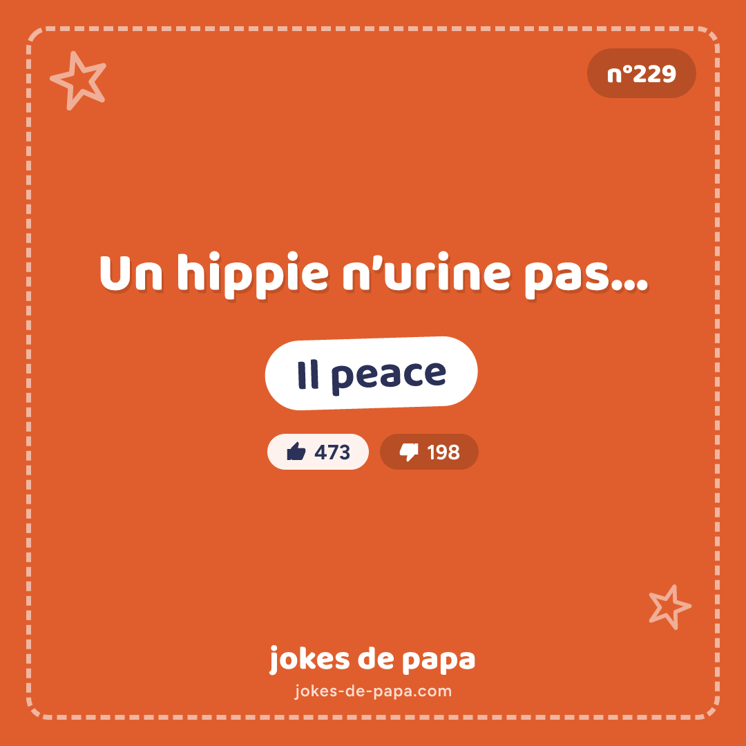 Blague n°229 en image : Un hippie n’urine pas… Il peace