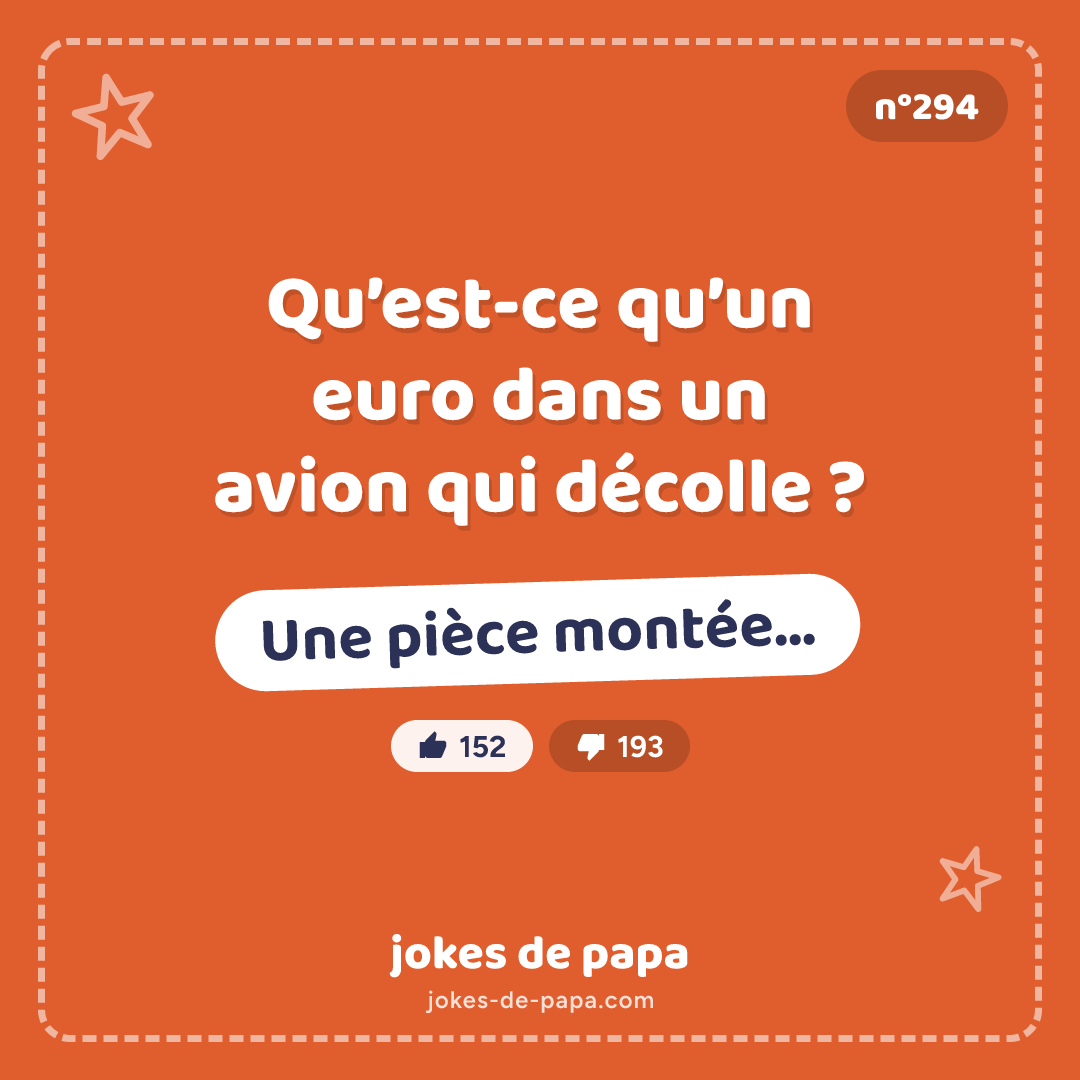 Blague n°294 en image : Qu’est-ce qu’un euro dans un avion qui décolle ? Une pièce montée…