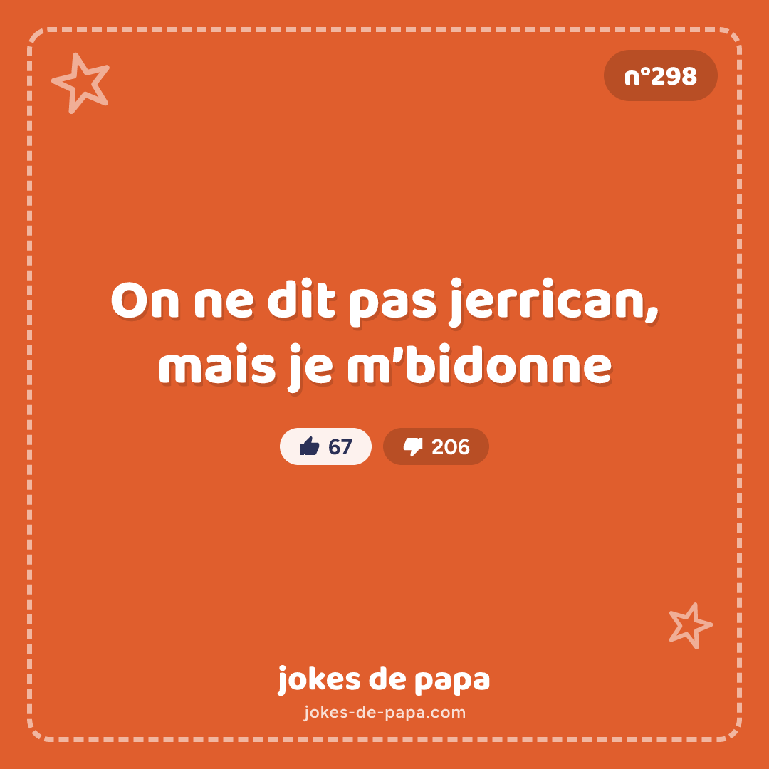 Blague n°298 en image : On ne dit pas jerrican, mais je m’bidonne