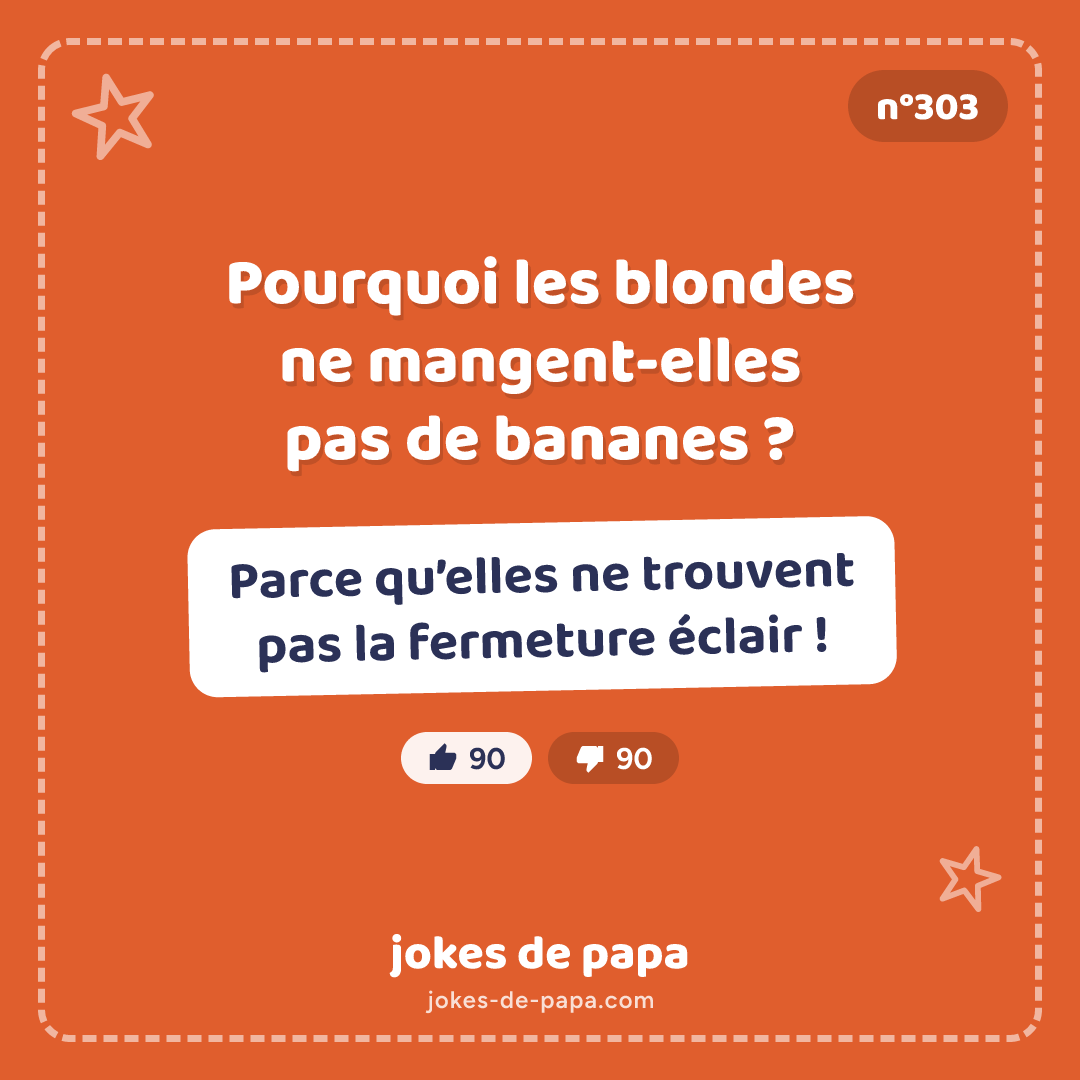 Blague n°303 en image : Pourquoi les blondes ne mangent-elles pas de bananes ? Parce qu’elles ne trouvent pas la fermeture éclair !