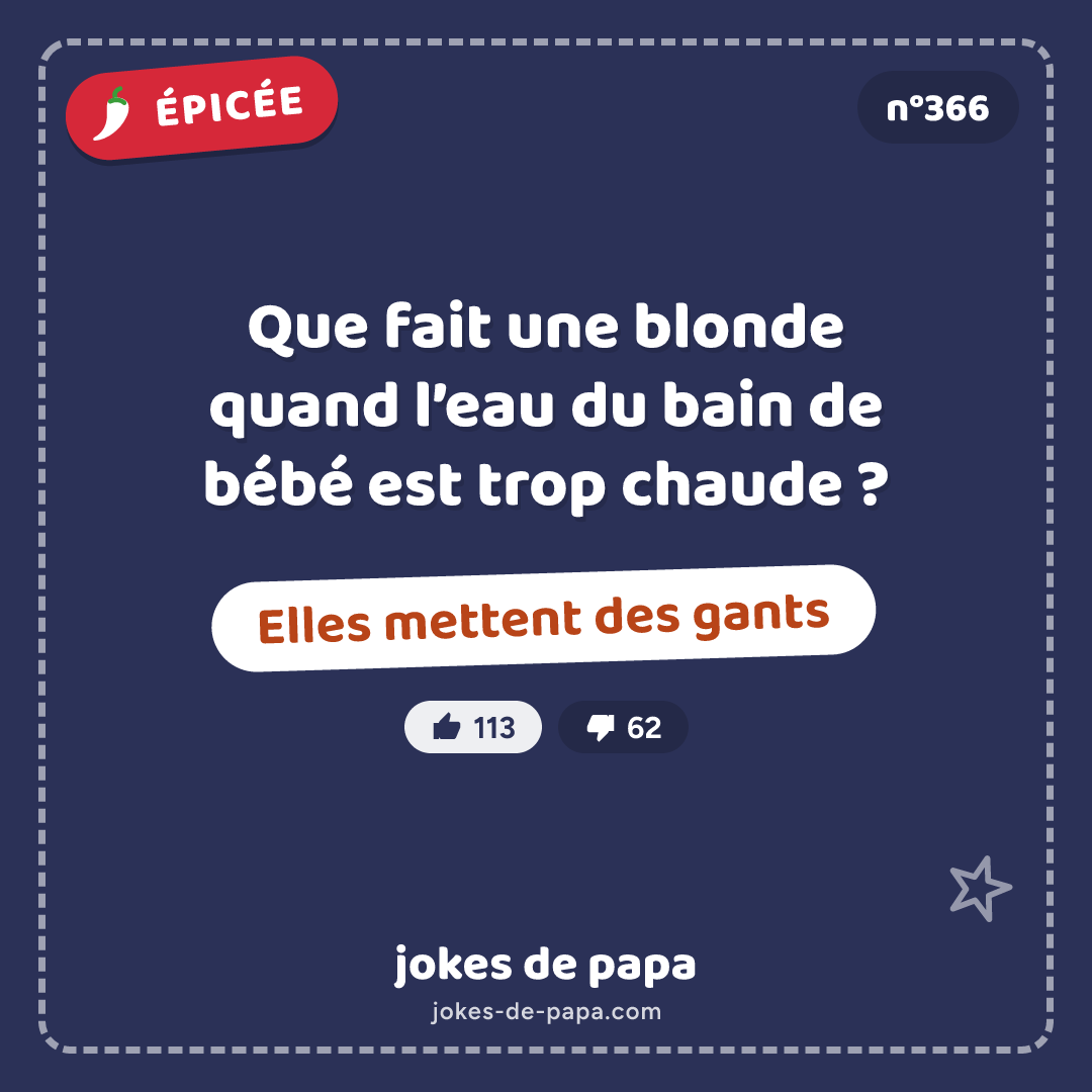 Blague n°366 en image : Que fait une blonde quand l’eau du bain de bébé est trop chaude ? Elles mettent des gants