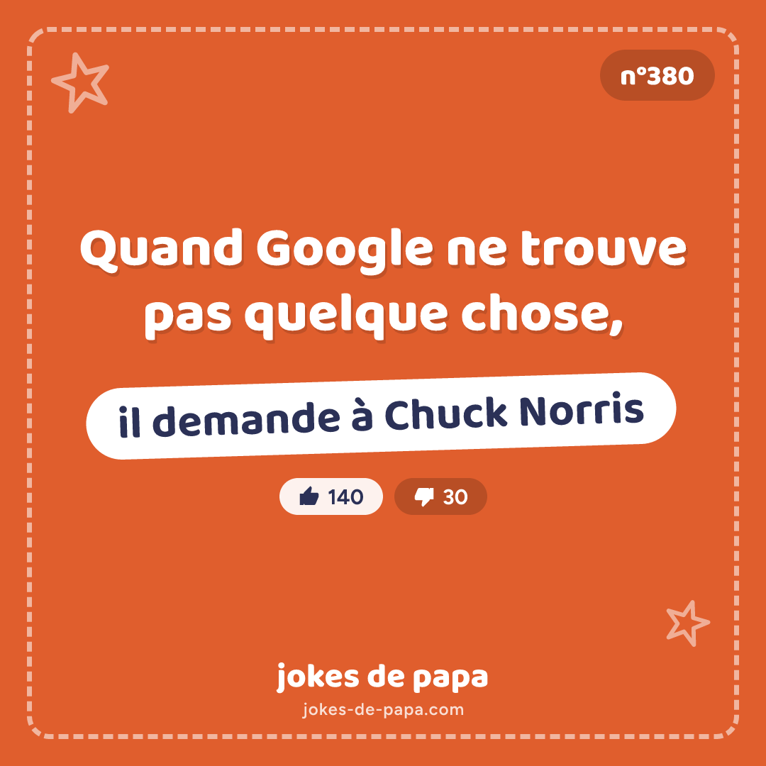Blague n°380 en image : Quand Google ne trouve pas quelque chose, il demande à Chuck Norris