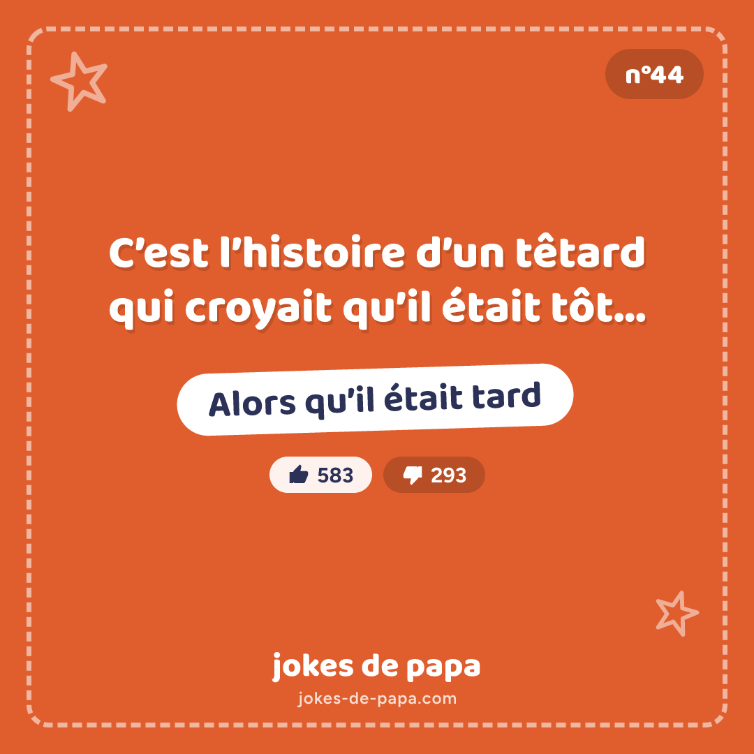 Blague n°44 en image : C’est l’histoire d’un têtard qui croyait qu’il était tôt… Alors qu’il était tard
