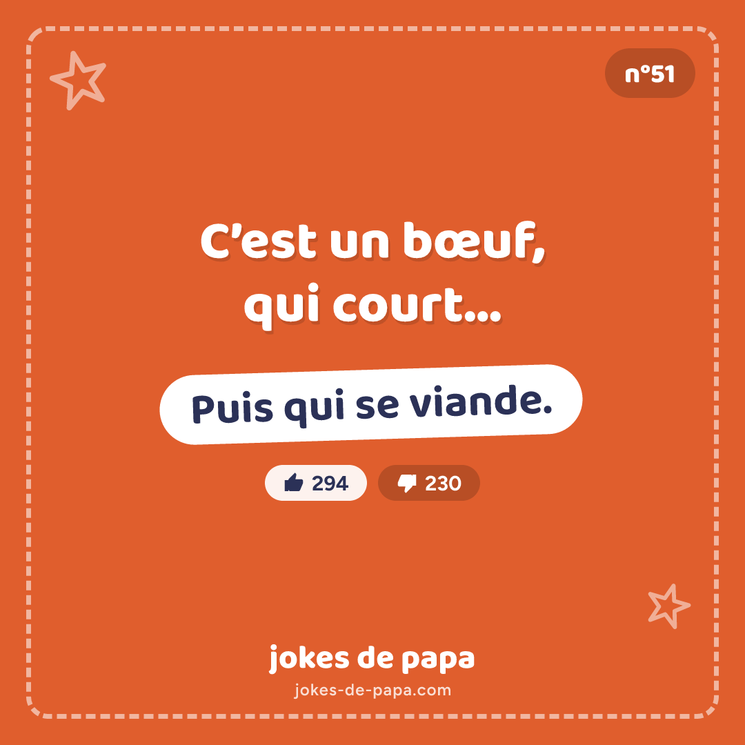 Blague n°51 en image : C’est un bœuf, qui court… Puis qui se viande.
