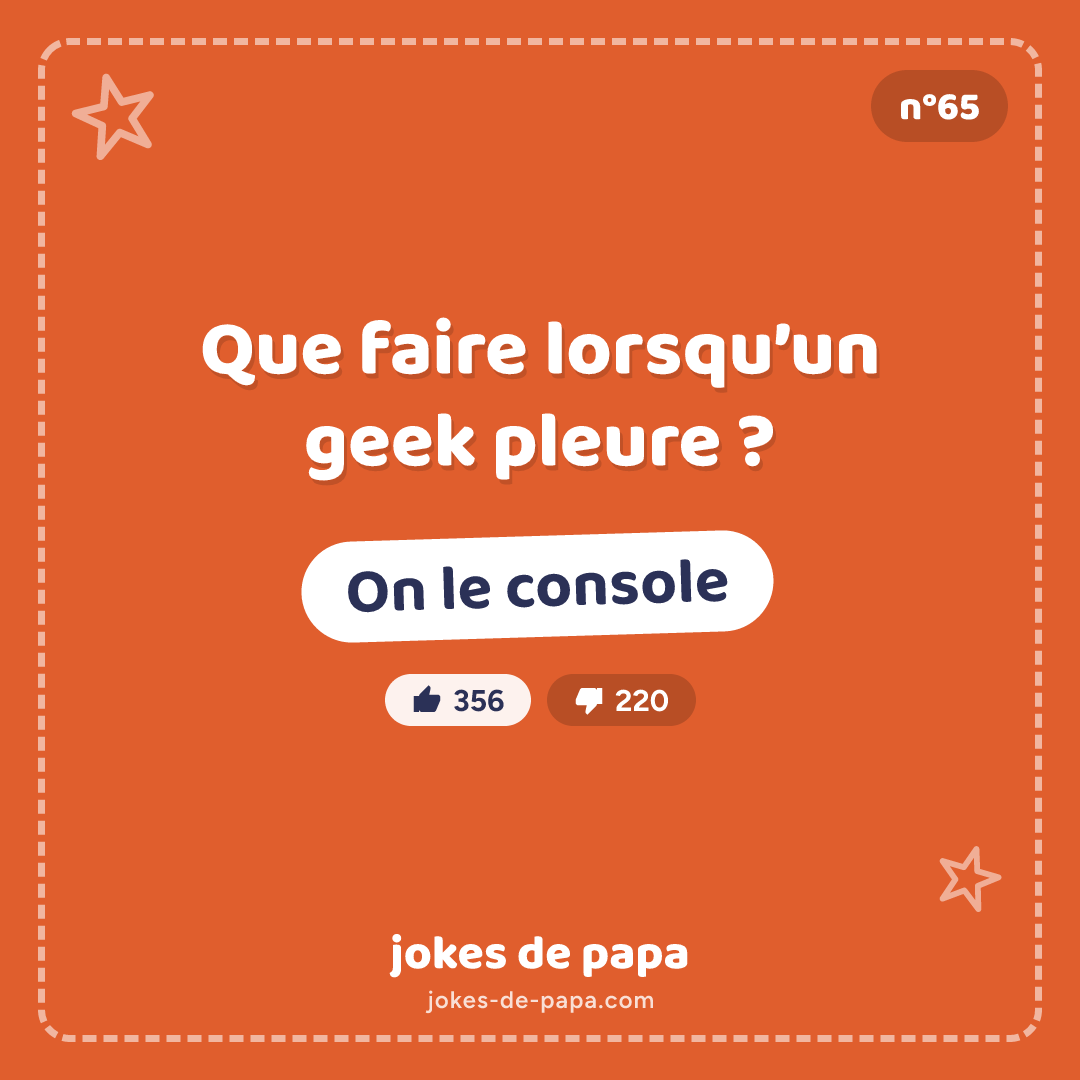 Blague n°65 en image : Que faire lorsqu’un geek pleure ? On le console