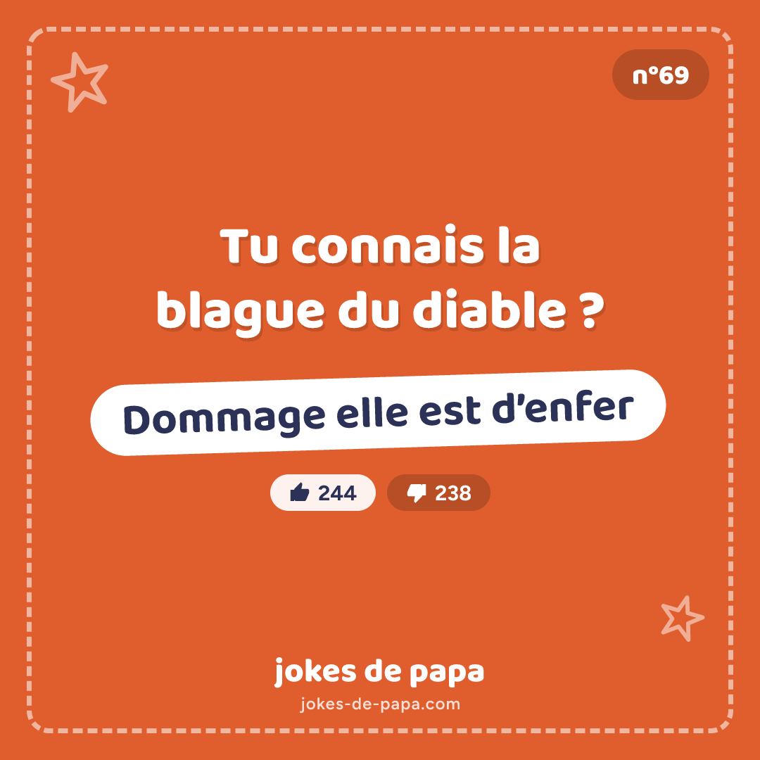 Blague n°69 en image : Tu connais la blague du diable ? Dommage elle est d’enfer