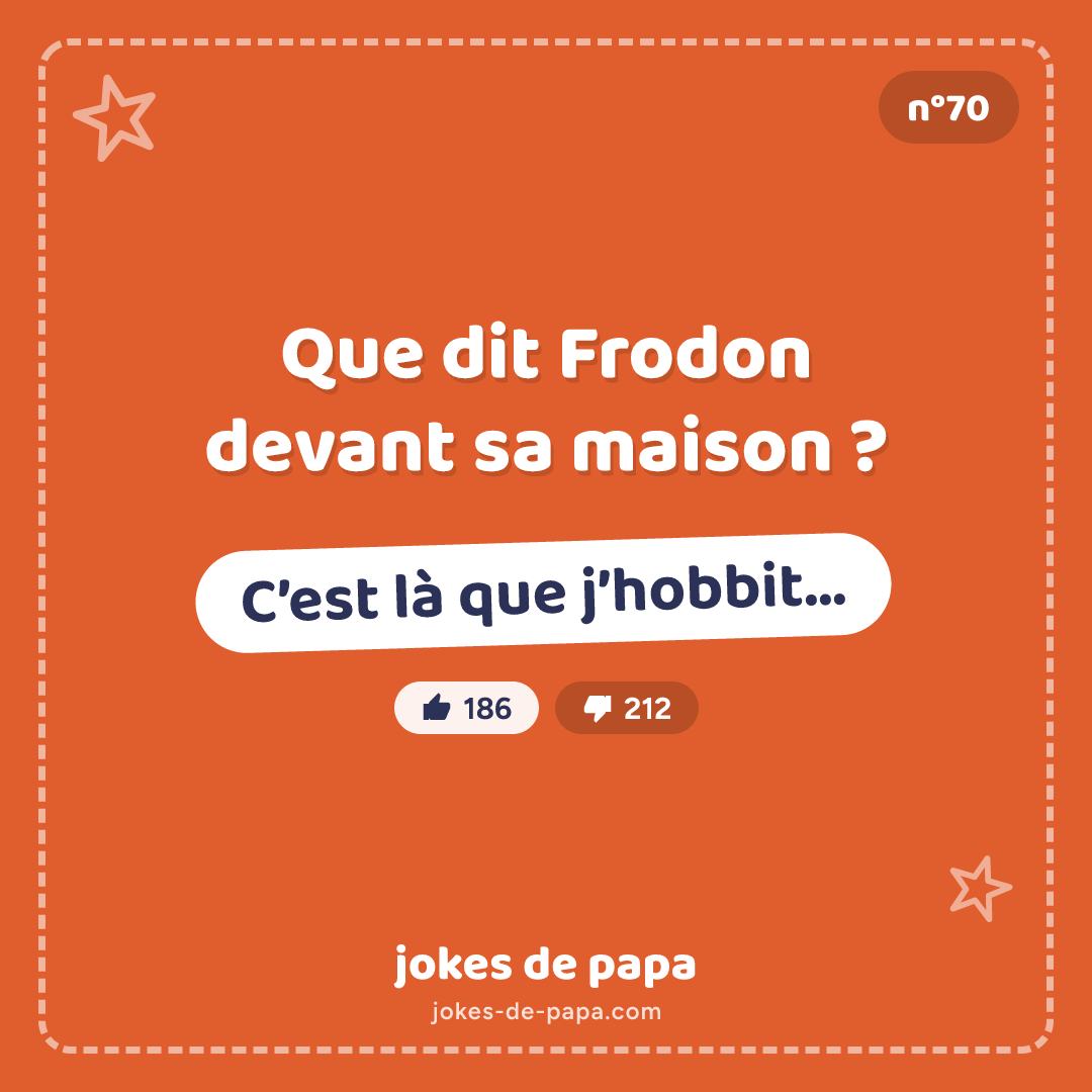 Blague n°70 en image : Que dit Frodon devant sa maison ? C’est là que j’hobbit…