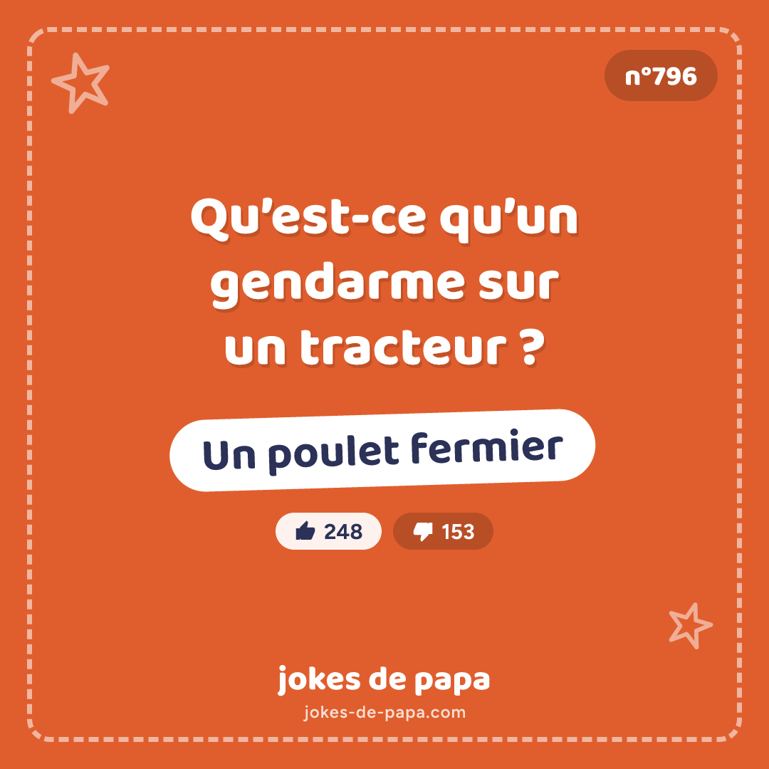 Blague n°796 en image : Qu’est-ce qu’un gendarme sur un tracteur ? Un poulet fermier