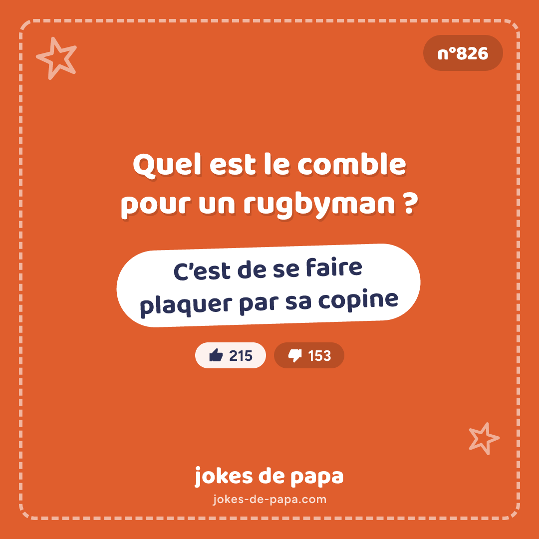 Blague n°826 en image : Quel est le comble pour un rugbyman ? C’est de se faire plaquer par sa copine