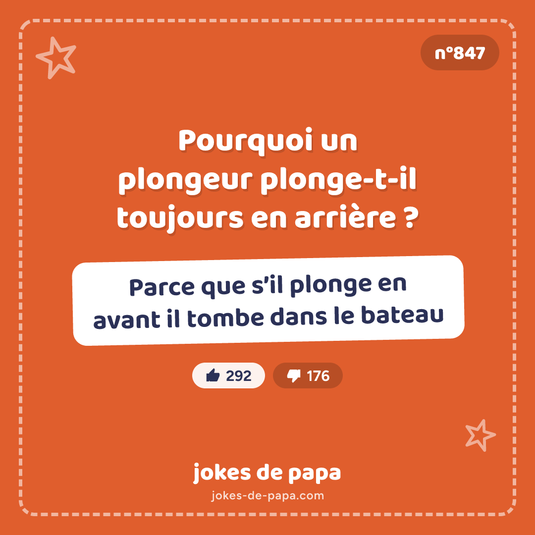 Blague n°847 en image : Pourquoi un plongeur plonge-t-il toujours en arrière ? Parce que s’il plonge en avant il tombe dans le bateau