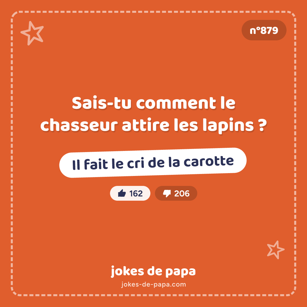 Blague n°879 en image : Sais-tu comment le chasseur attire les lapins ? Il fait le cri de la carotte