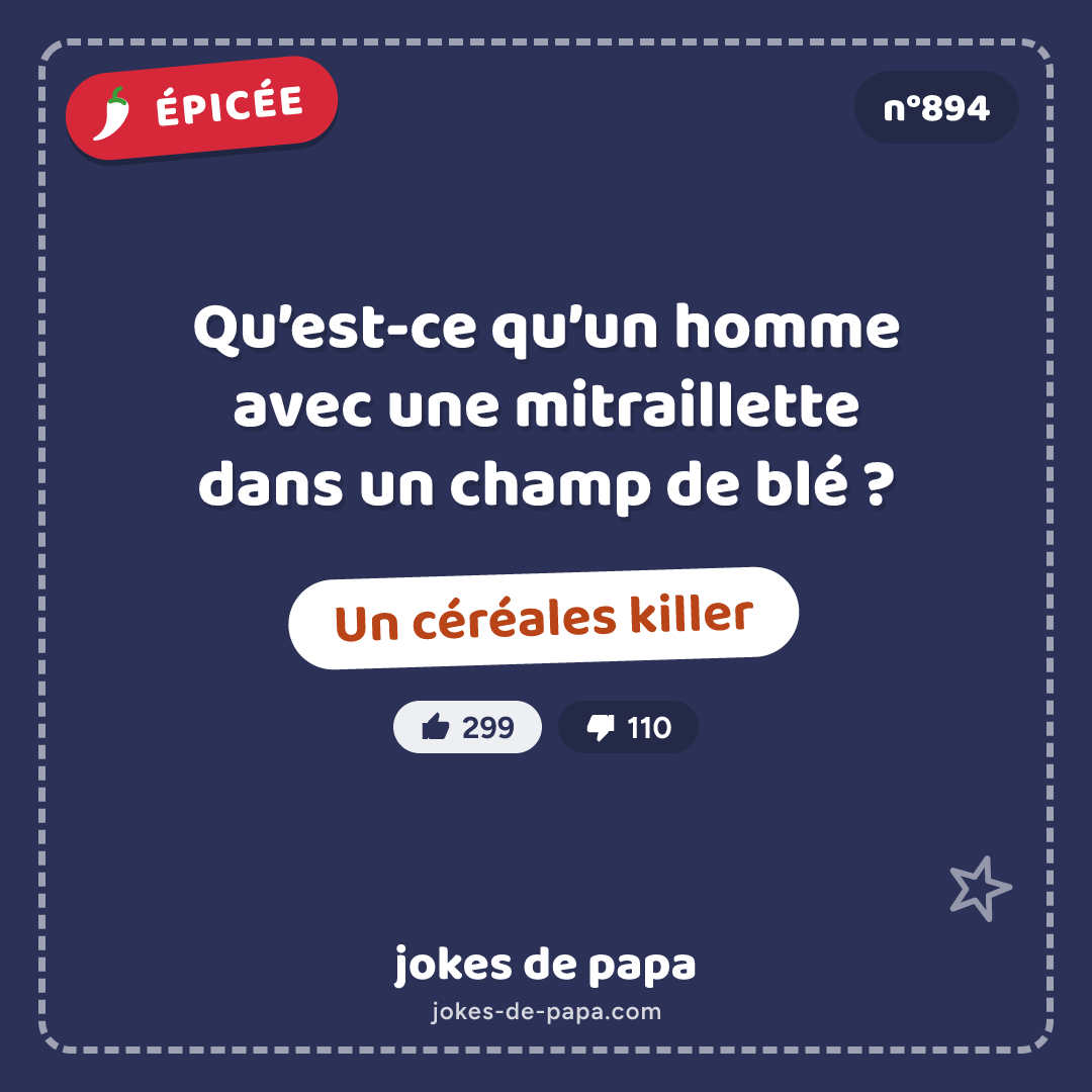 Blague n°894 en image : Qu’est-ce qu’un homme avec une mitraillette dans un champ de blé ? Un céréales killer