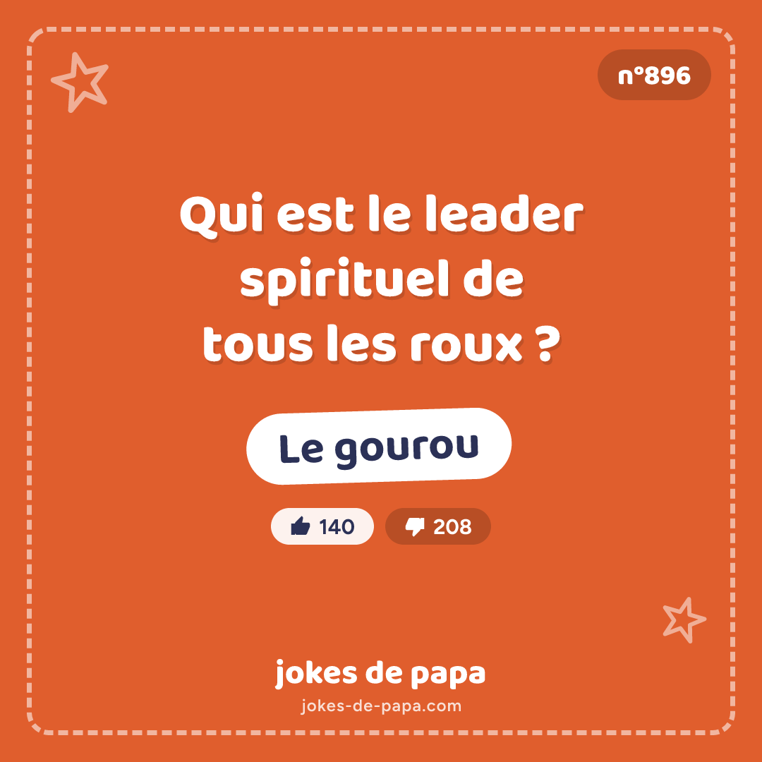 Blague n°896 en image : Qui est le leader spirituel de tous les roux ? Le gourou