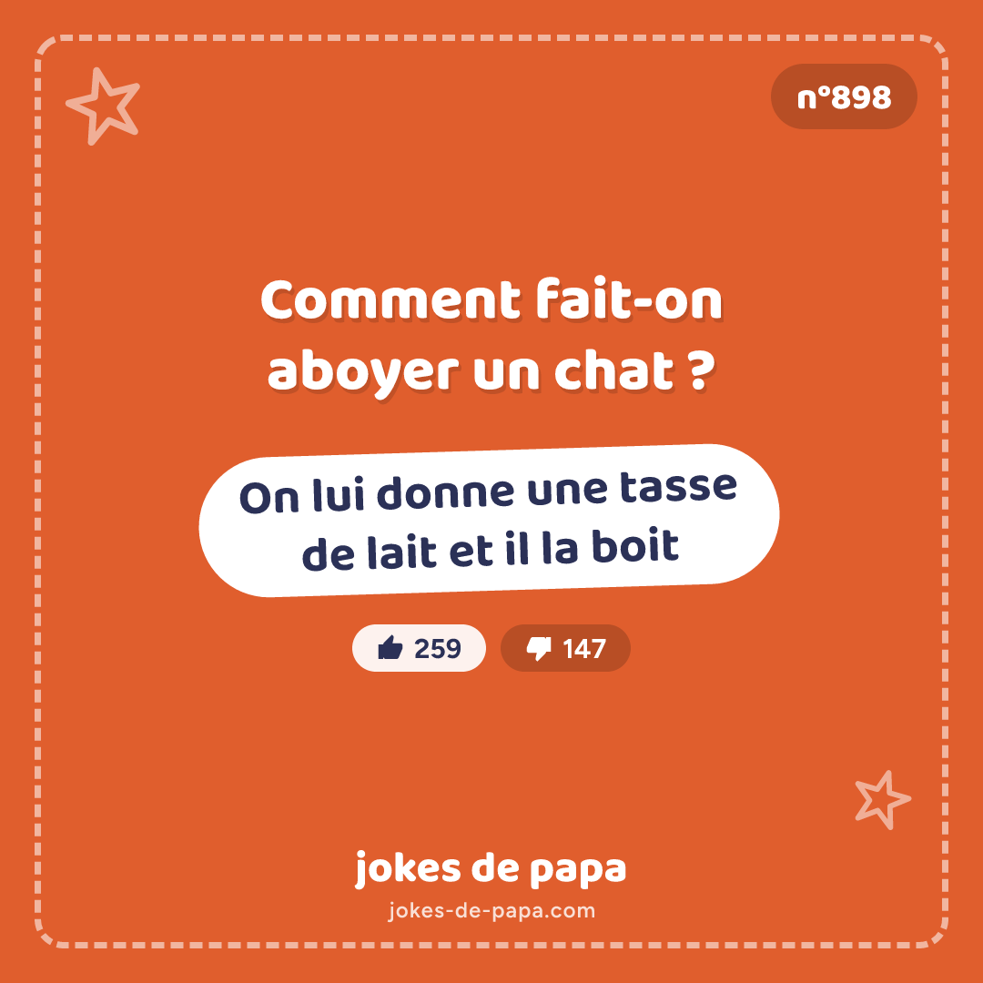 Blague n°898 en image : Comment fait-on aboyer un chat ? On lui donne une tasse de lait et il la boit
