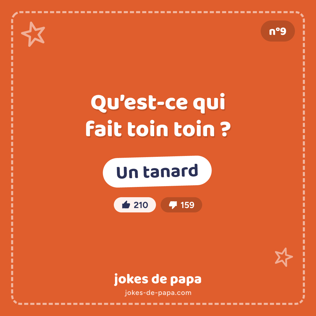 Blague n°9 en image : Qu’est-ce qui fait toin toin ? Un tanard