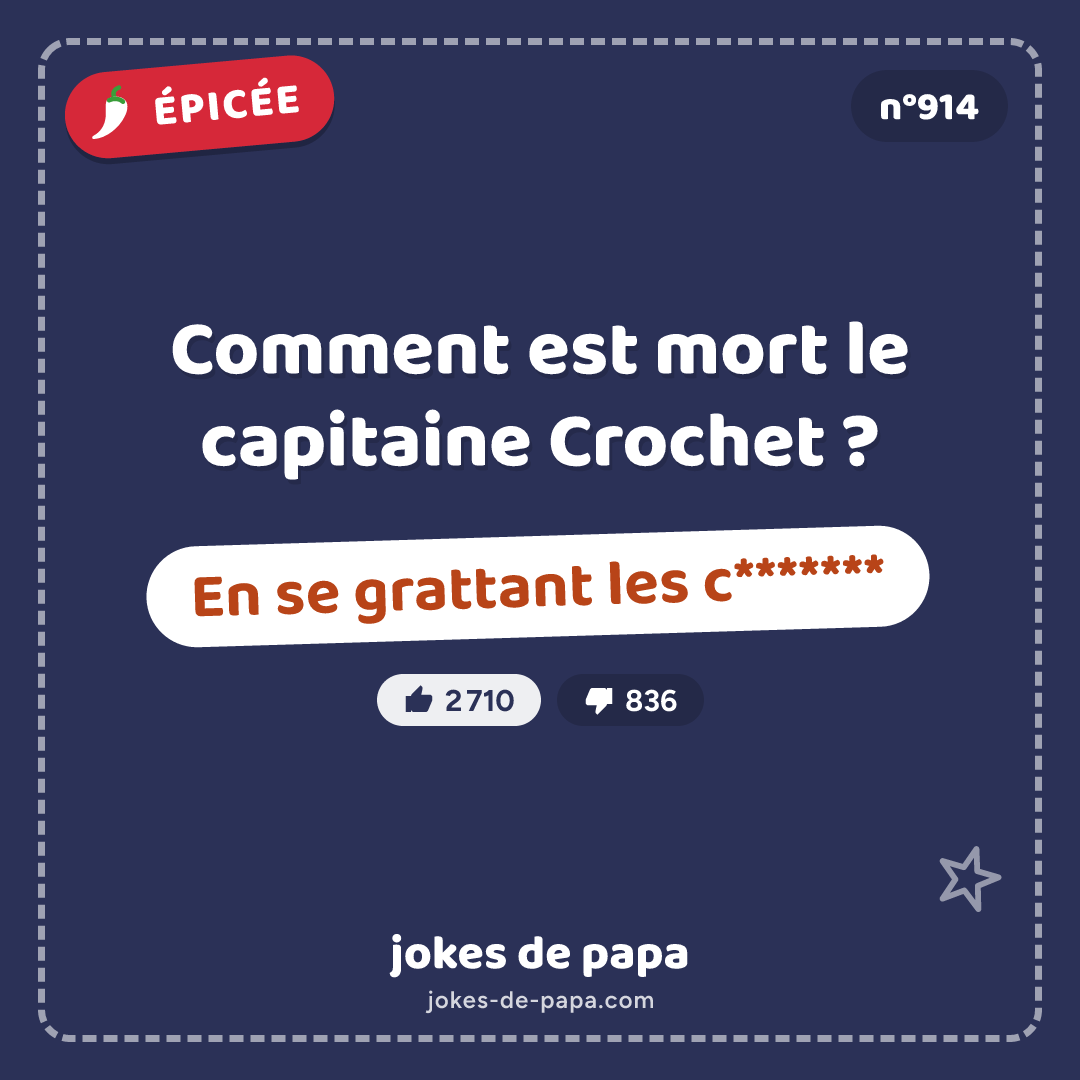 Blague n°914 en image : Comment est mort le capitaine Crochet ? En se grattant les c*******