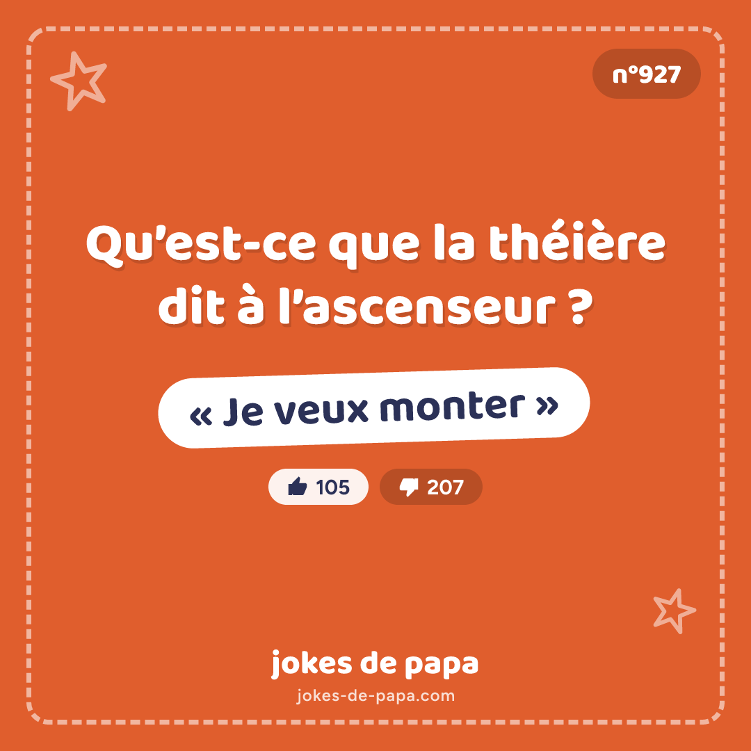 Blague n°927 en image : Qu’est-ce que la théière dit à l’ascenseur ? « Je veux monter »