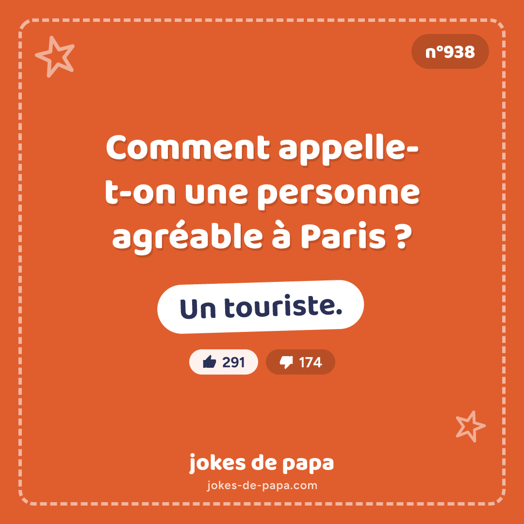 Blague n°938 en image : Comment appelle-t-on une personne agréable à Paris ? Un touriste.
