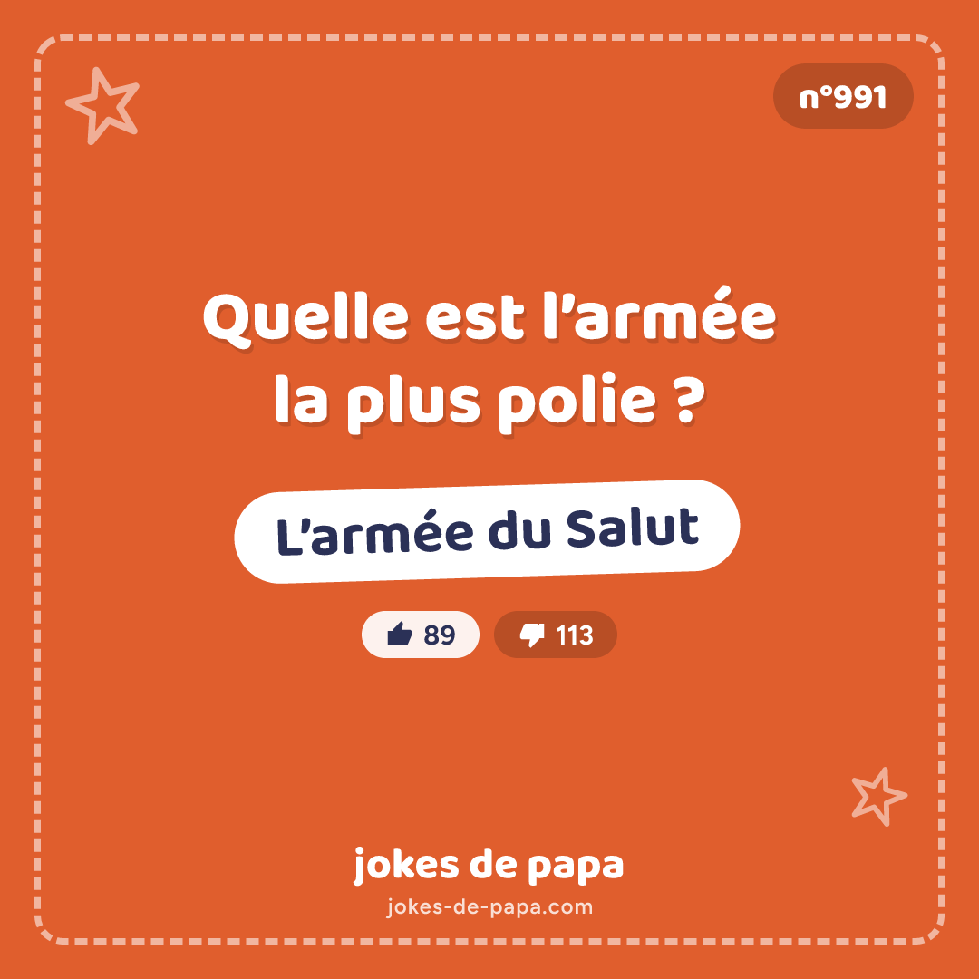 Blague n°991 en image : Quelle est l’armée la plus polie ? L’armée du Salut
