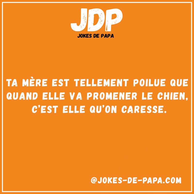 Blague Ta mère : Poilue