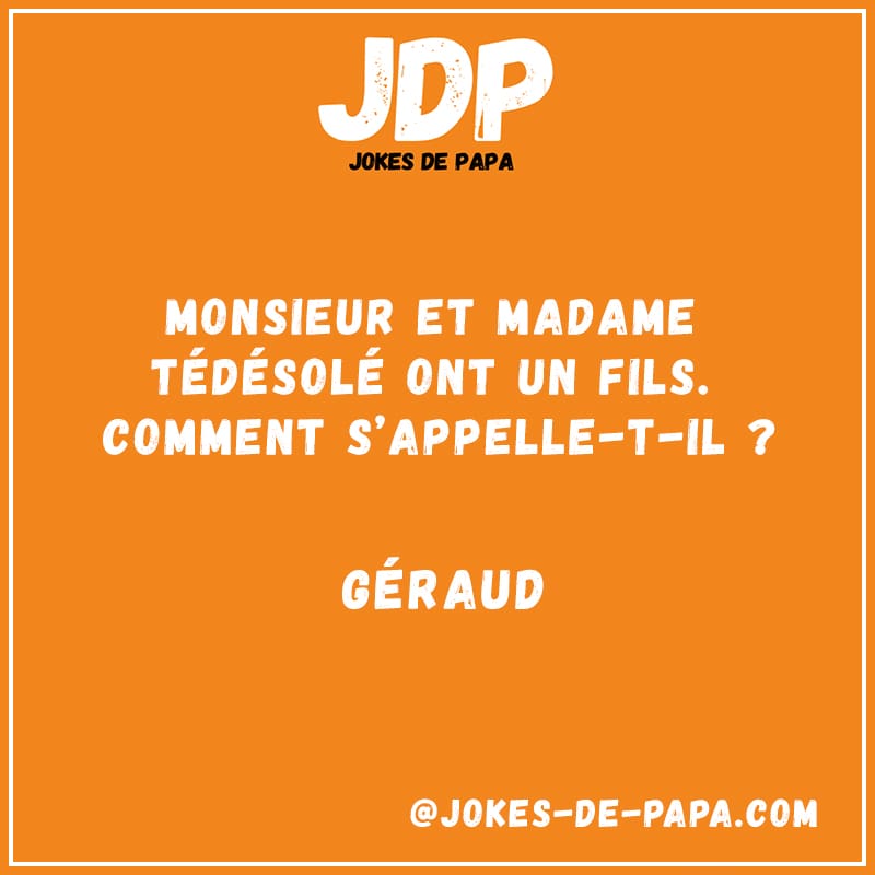 Blague Monsieur et Madame tédésolé